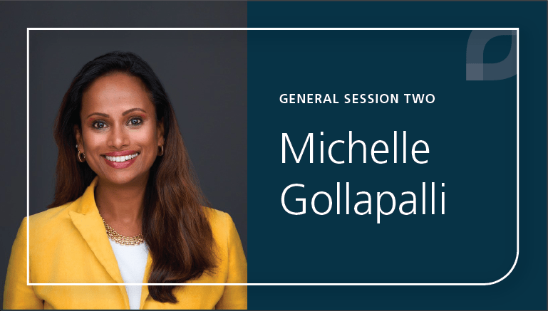 General Session 2 Michelle Gollapalli