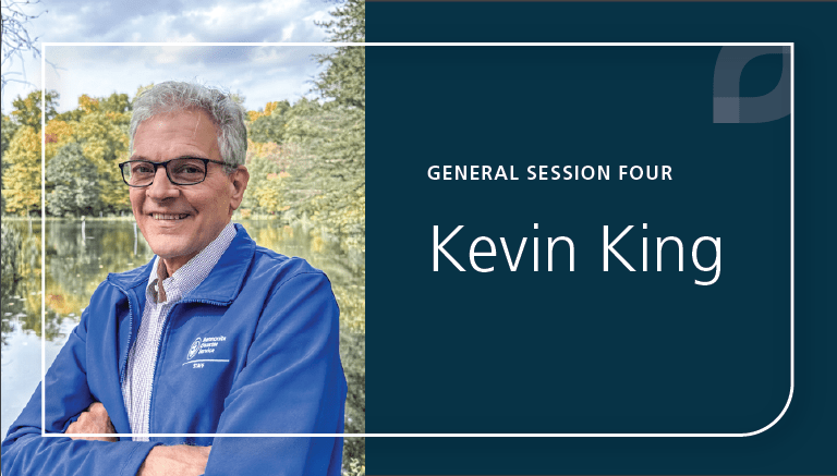 General Session 4 speaker Kevin King